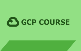 GCP TRAINING COURSE